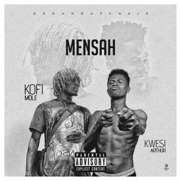 Kofi Mole - Mensah ft. Kwesi Arthur